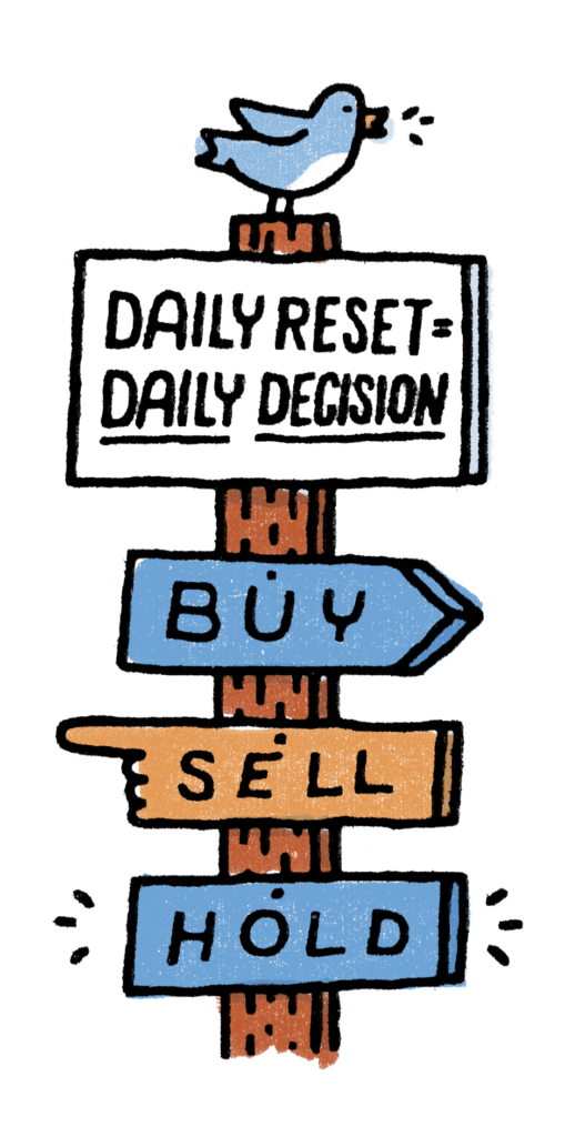 Daily reset. Daily decision.