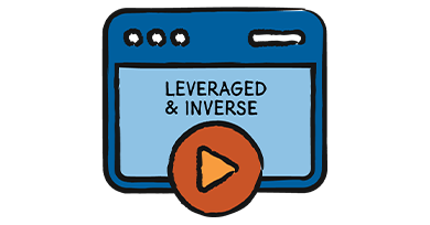 an illustration of a video for Leveraged & Inverse ETF Education
