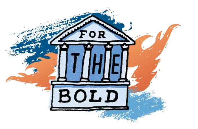 building illustration with 'for the bold' text and flames